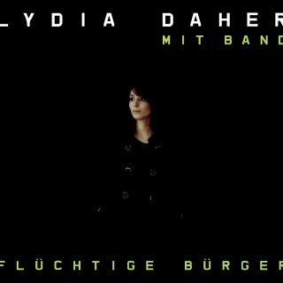 Lydia Daher - Flüchtige Bürger
