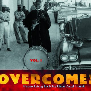 Overcome ! Vol. 1 – Preaching In Rythm And Funk