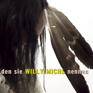 Willy Michl - den sie WILLY MICHL nennen