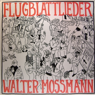 Walter Mossmann ‎– Flugblattlieder (Vinyl 1975)