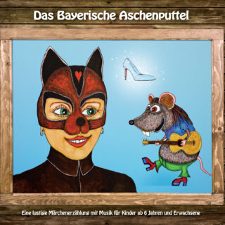 Das Bayerische Aschenputtel